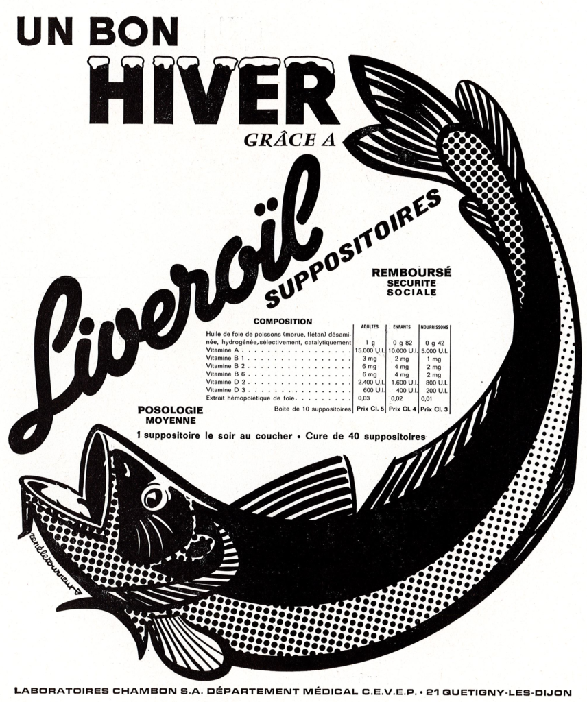 Liveroil® (suppositories containing fish liver oil and vitamins A, B1, B2, B6, D2, D3), from Laboratoires CHAMBON (Quetigny-les-Dijon, France), 1970